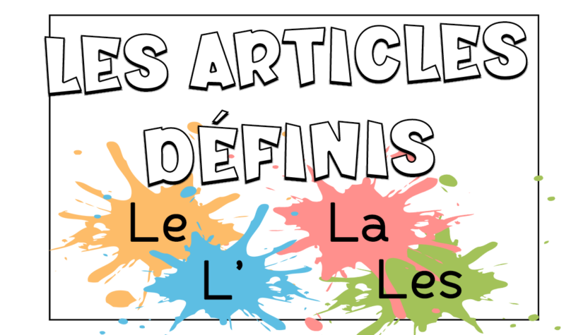 Los artículos definidos en francés, cuando y cómo usarlos