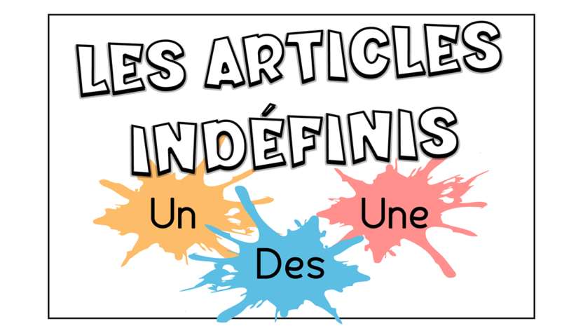 Los artículos indefinidos en francés, cuando y cómo usarlos