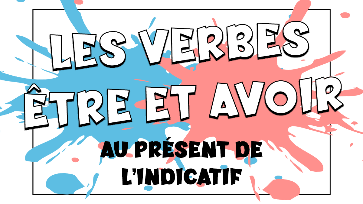 Los verbos auxiliares ser y estar (être) y haber o tener (avoir) en francés