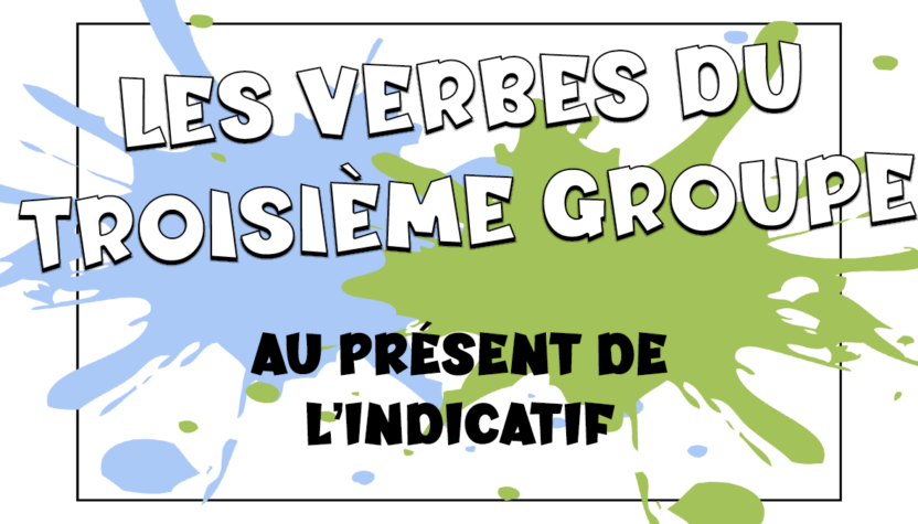 Cómo conjugar el presente del indicativo de los verbos del tercer grupo en francés