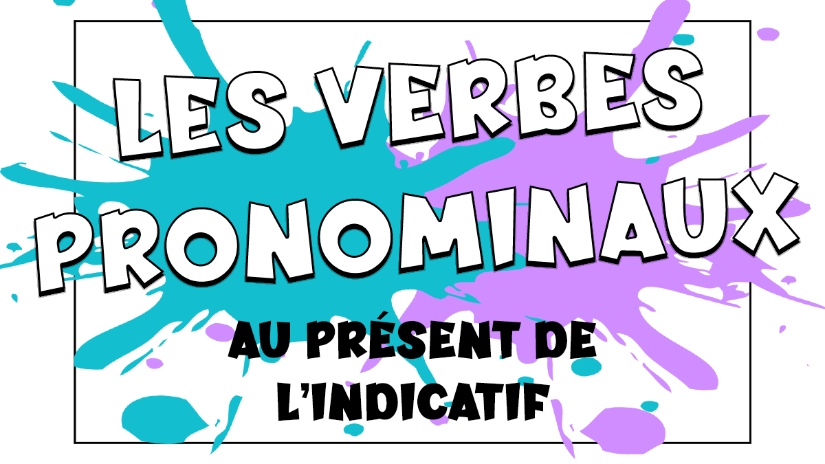 Los verbos pronominales o reflexivos en francés